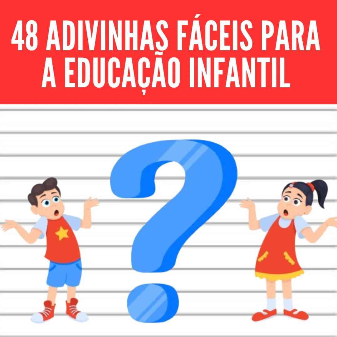 48 Adivinhas fáceis para educação infantil | Tá Pronto